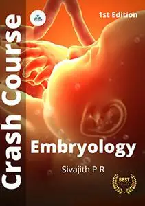 Embryology Crash Course