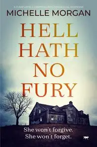 «Hell Hath No Fury» by Michelle Morgan