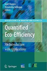 Quantified Eco-Efficiency: An Introduction with Applications