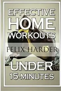Home Workout: 15-Minute Effective Home Workouts