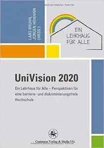 UniVision 2020: Perspektiven für eine barriere- und diskriminierungsfreie Hochschule