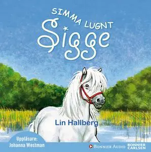 «Simma lugnt Sigge» by Lin Hallberg