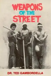 Weapons of the Street (Repost)