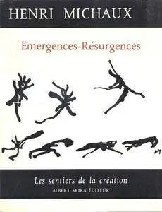 Henri Michaux, "Emergences-Résurgences - Les sentiers de la création"