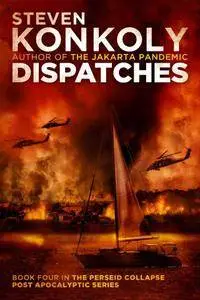 Dispatches (The Perseid Collapse #4)