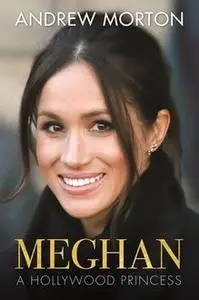 «Meghan» by Andrew Morton