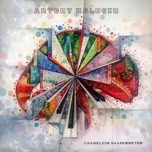 Antony Kalugin - Chameleon Shapeshifter (2021) [Official Digital Download 24/48]