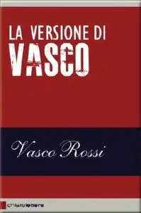 La versione di Vasco by Vasco Rossi