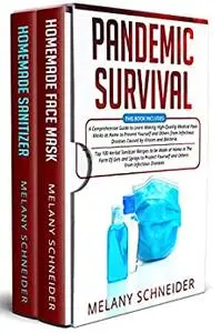 Pandemic Survival: 2 in 1- A Comprehensive Guide to Learn Making High-Quality Medical Face Masks