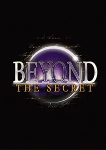 Beyond the Secret (2009)