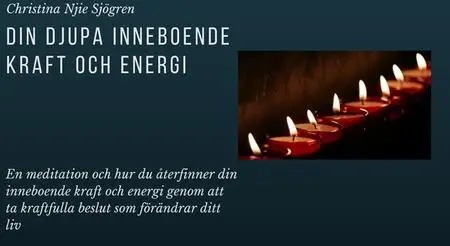 «Din djupa inneboende kraft och energi» by Christina Njie Sjögren