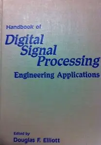 Handbook of Digital Signal Processing: Engineering Applications