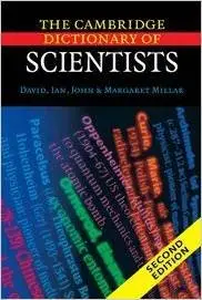 The Cambridge Dictionary of Scientists by Ian Millar