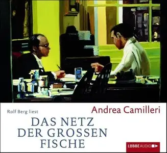 Andrea Camilleri - Das Netz der grossen Fische