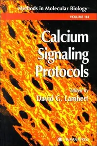 Calcium Signaling Protocols (Methods in Molecular Biology) by David Lambert [Repost]