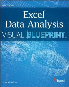 Excel Data Analysis: Your visual blueprint for analyzing data, charts, and PivotTables