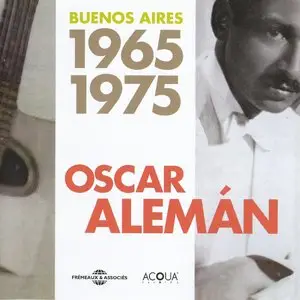 Oscar Aleman - Buenos Aires 1965-1975 (2012)