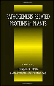 Pathogenesis-Related Proteins in Plants by Swapan K. Datta 