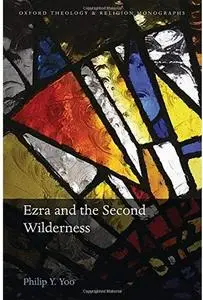 Ezra and the Second Wilderness [Repost]