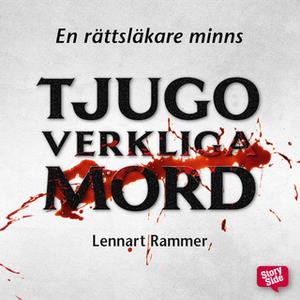«Tjugo verkliga mord – En rättsläkare minns» by Lennart Rammer,Lennart Rammel