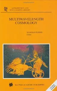 Multiwavelength Cosmology (Astrophysics and Space Science Library)