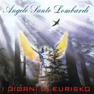 Angelo Santo Lombardi - I Giorni Di Eurisko (2004)