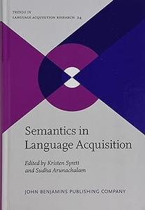 Semantics in Language Acquisition