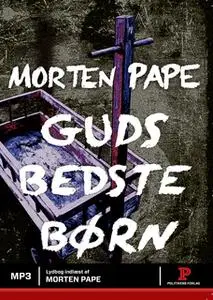«Guds bedste børn» by Morten Pape