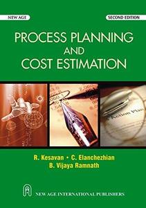 Process Planning and Cost Estimation, Second Edition