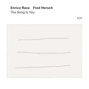 Enrico Rava & Fred Hersch - The Song Is You (2022)