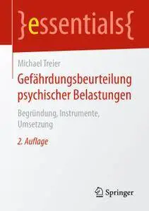 Gefährdungsbeurteilung psychischer Belastungen: Begründung, Instrumente, Umsetzung, 2.Auflage