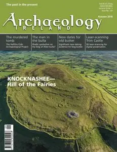 Archaeology Ireland - Autumn 2018