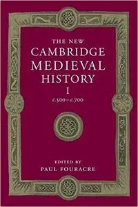 The New Cambridge Medieval History: Volume 1, c.500-c.700