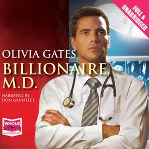 «Billionaire, M.D.» by Olivia Gates