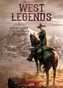 West Legends - Tome 6 - Butch Cassidy & The Wild Bunch