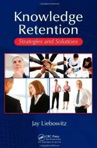 Knowledge Retention: Strategies and Solutions [Repost]