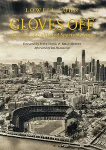 Gloves Off: 40 Years of Unfiltered Sports Writing