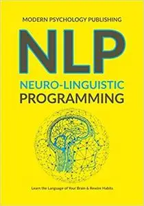 NLP: Neuro-Linguistic Programming