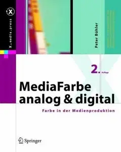 MediaFarbe - analog und digital: Farbe in der Medienproduktion, 2. Auflage