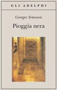 Georges Simenon – Pioggia Nera