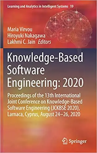 Knowledge-Based Software Engineering: 2020: Proceedings of the 13th International Joint Conference on Knowledge-Based So