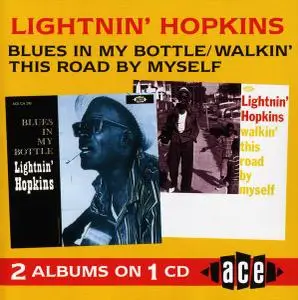 Lightnin' Hopkins - Blues In My Bottle (1961) & Walkin' This Road By Myself (1962) [Reissue 1990]