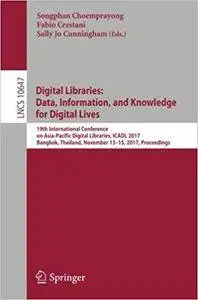 Digital Libraries: Data, Information, and Knowledge for Digital Lives: 19th International Conference