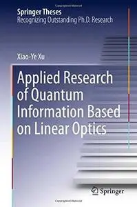 Applied Research of Quantum Information Based on Linear Optics [Repost]