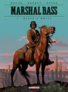 Marshal Bass - Tome 1 - Black & White (2017)