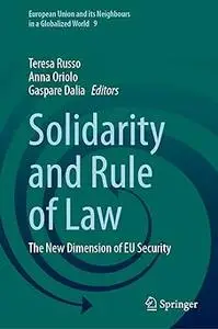 Solidarity and Rule of Law: The New Dimension of EU Security