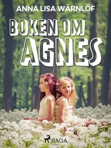 «Boken om Agnes» by Anna Lisa Wärnlöf