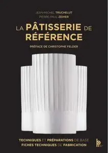 Jean-Michel Truchelut, Pierre-Paul Zeiher, "La pâtisserie de référence"