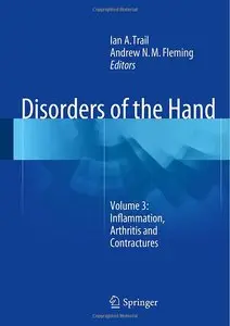 Disorders of the Hand: Volume 3: Inflammation, Arthritis and Contractures