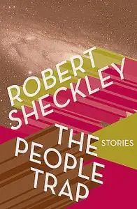 «The People Trap» by Robert Sheckley